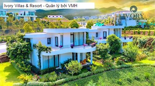 Ivory Villas & Resort - Quản lý bởi VMH